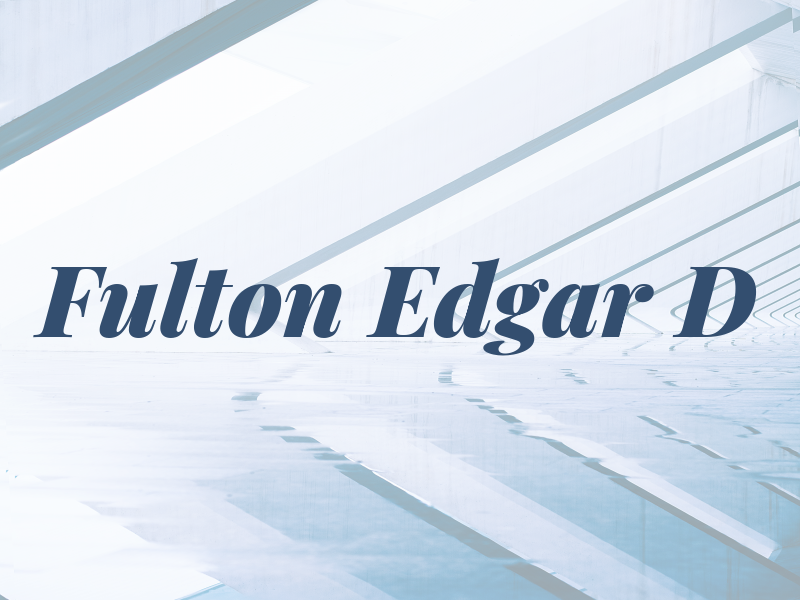 Fulton Edgar D