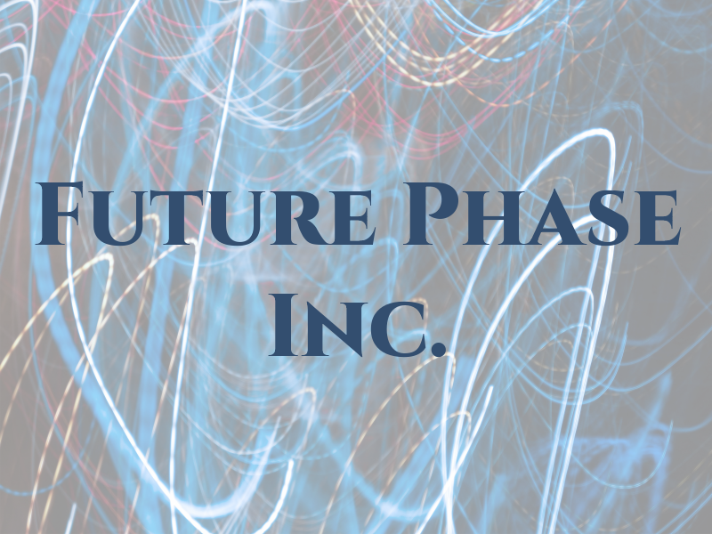 Future Phase Inc.