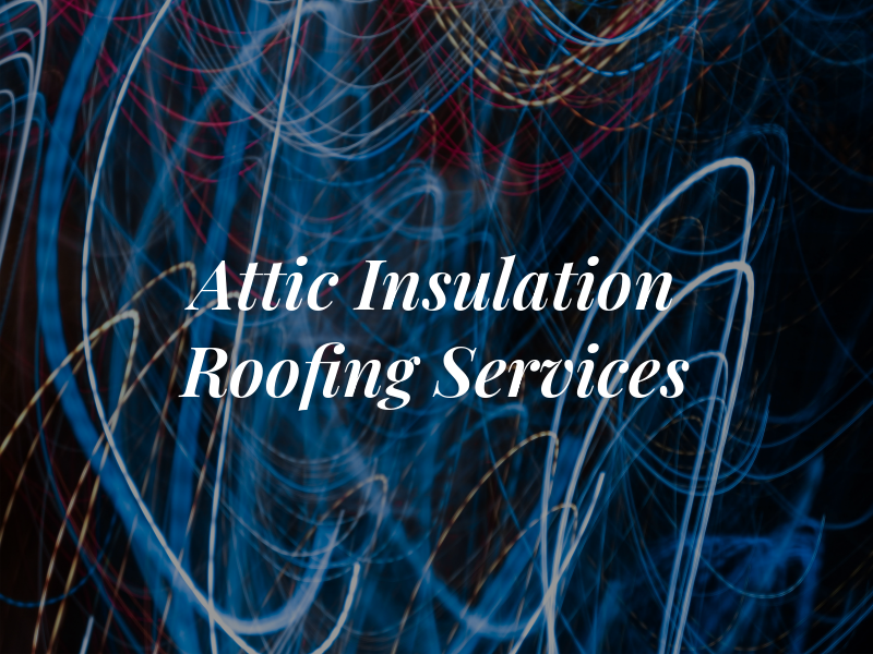FPC Attic Insulation & Roofing Services Co