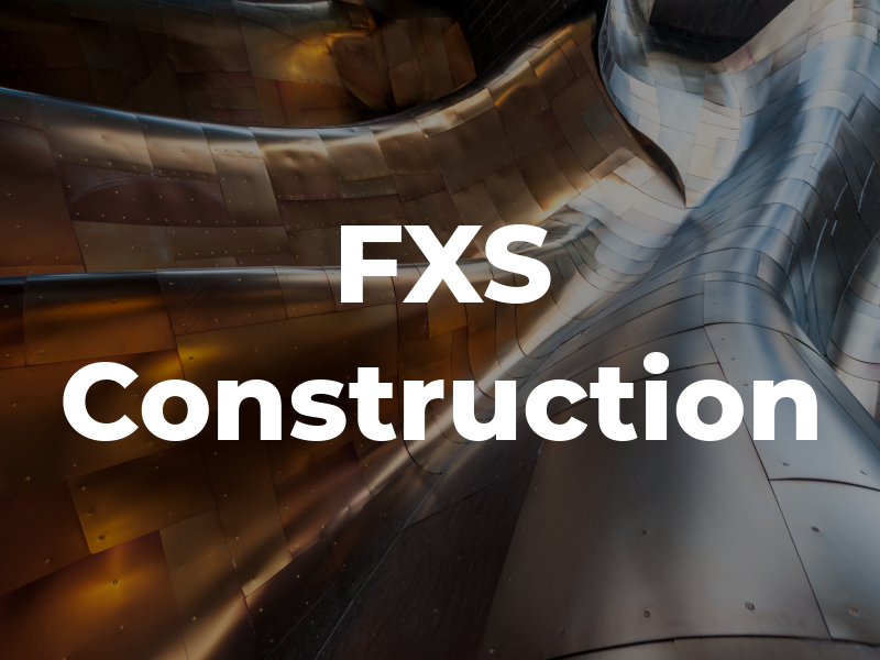 FXS Construction