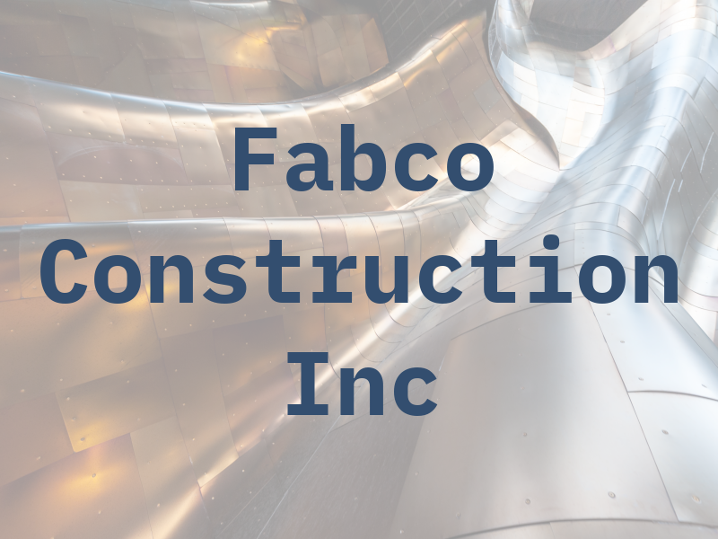 Fabco Construction Inc