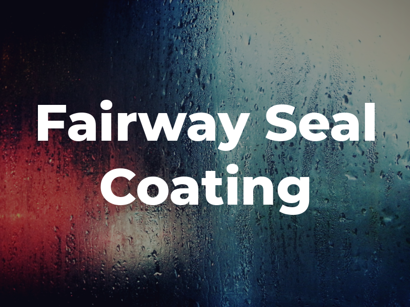 Fairway Seal Coating