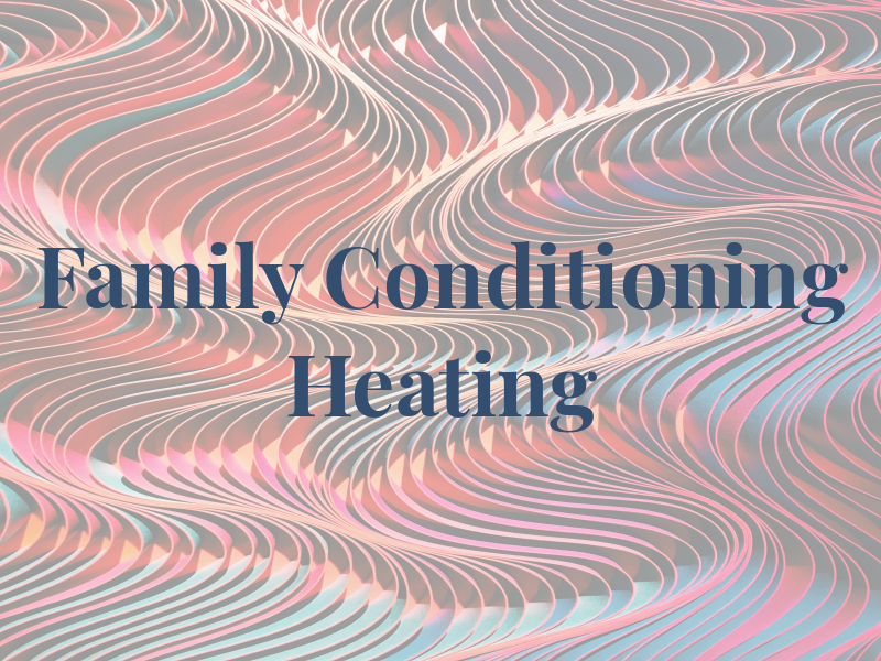 Family Air Conditioning and Heating