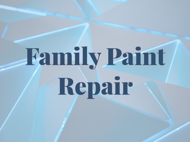 Family Paint & Repair