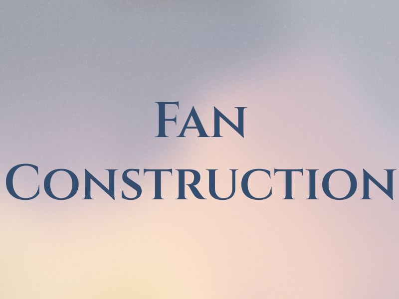 Fan Construction
