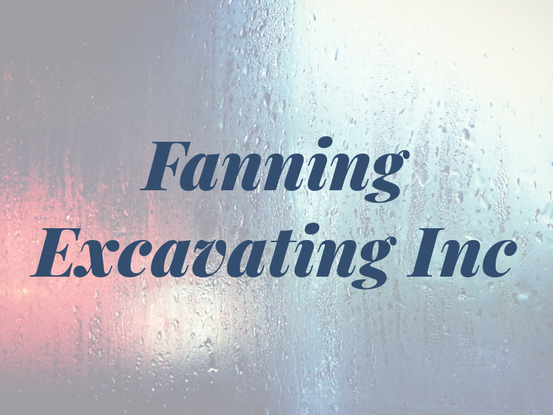 Fanning Excavating Inc