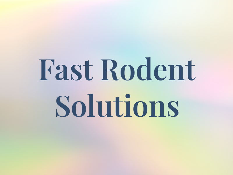 Fast Rodent Solutions