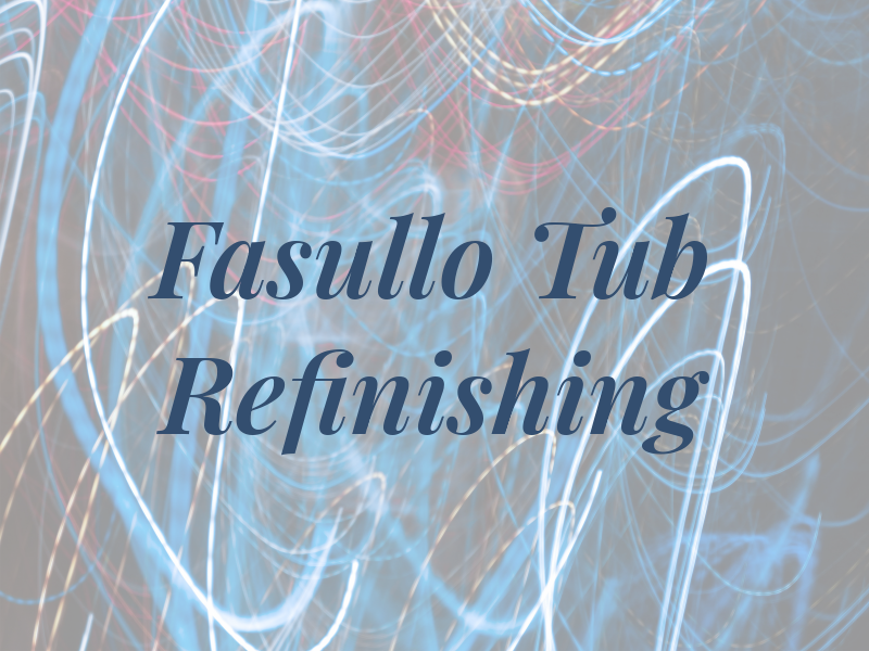 Fasullo Tub Refinishing