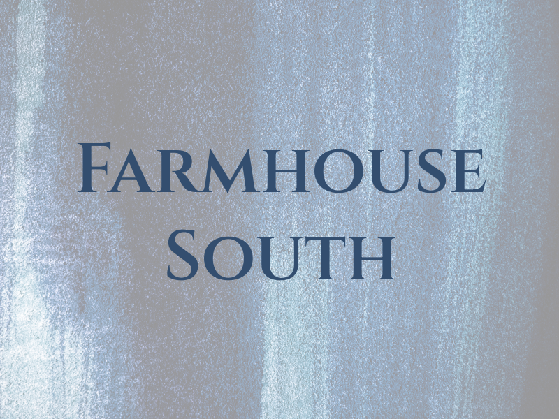 Farmhouse South