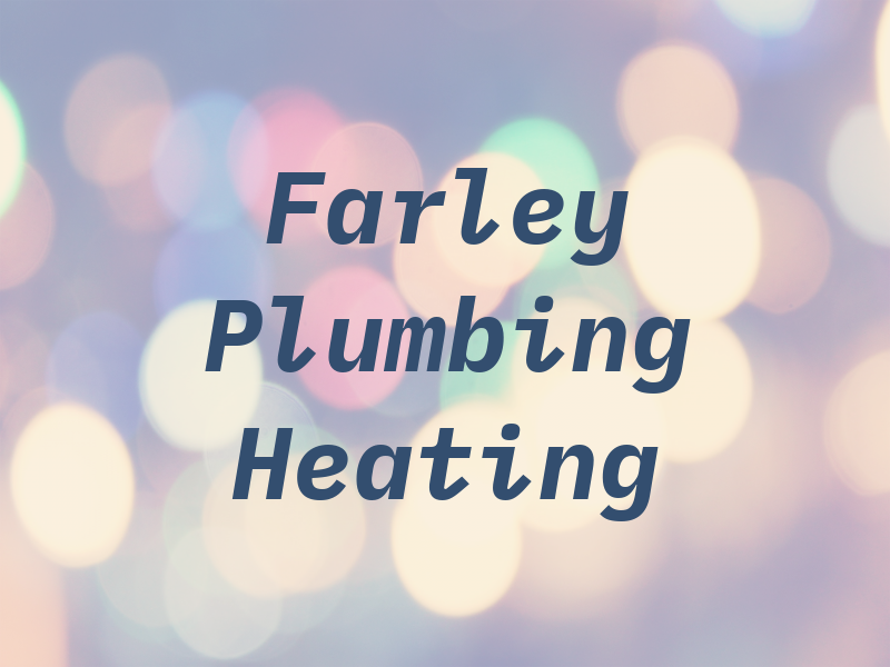 Farley Plumbing and Heating