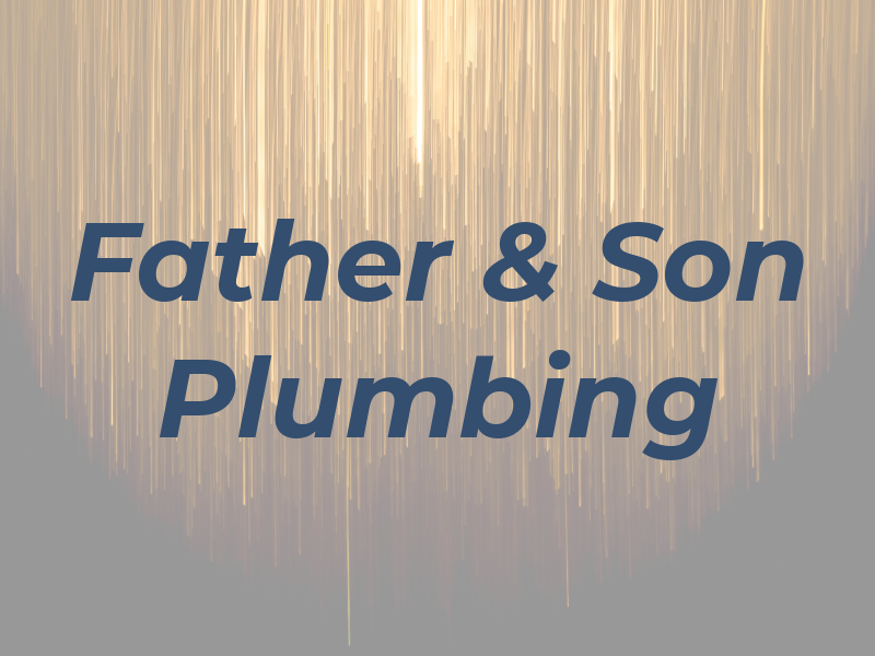 Father & Son Plumbing
