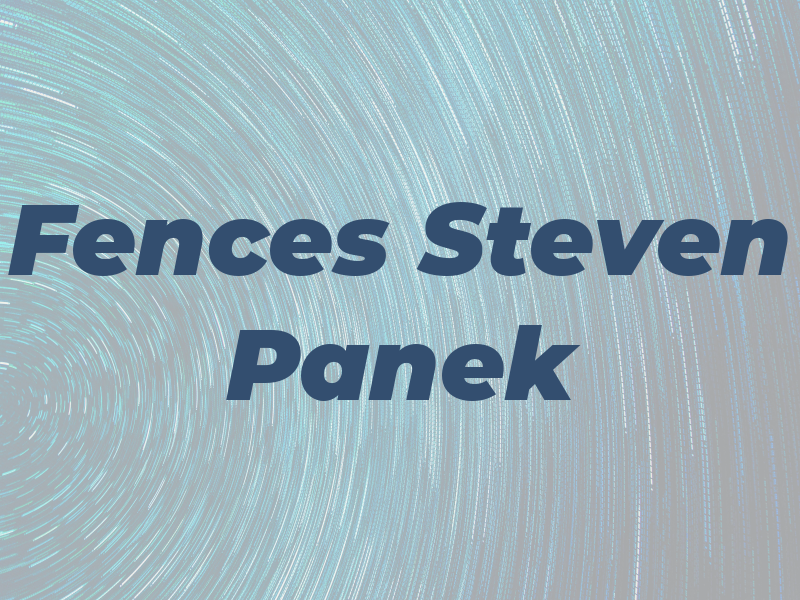 Fences By Steven F Panek