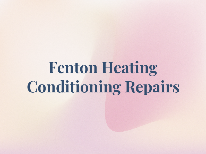 Fenton Heating Air Conditioning Repairs