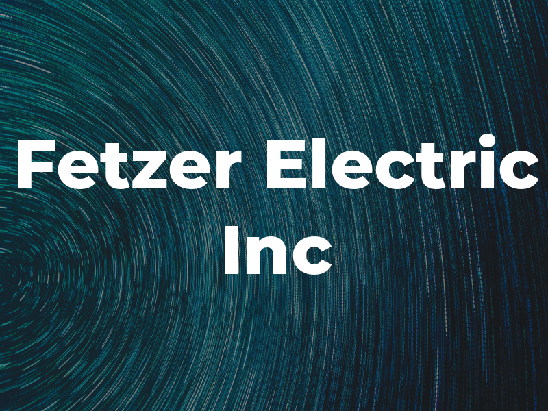 Fetzer Electric Inc