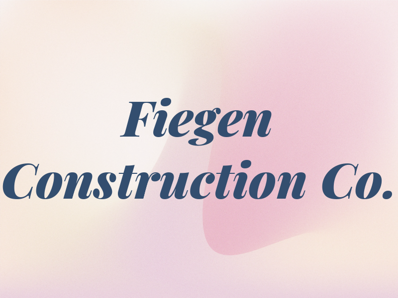 Fiegen Construction Co.