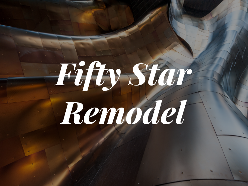 Fifty Two Star Remodel