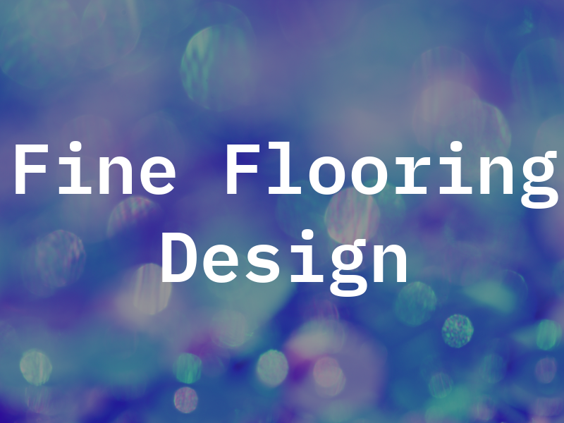 Fine Flooring Design