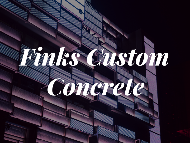 Finks Custom Concrete