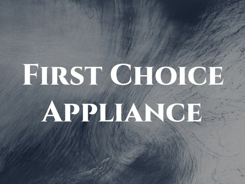 First Choice Appliance