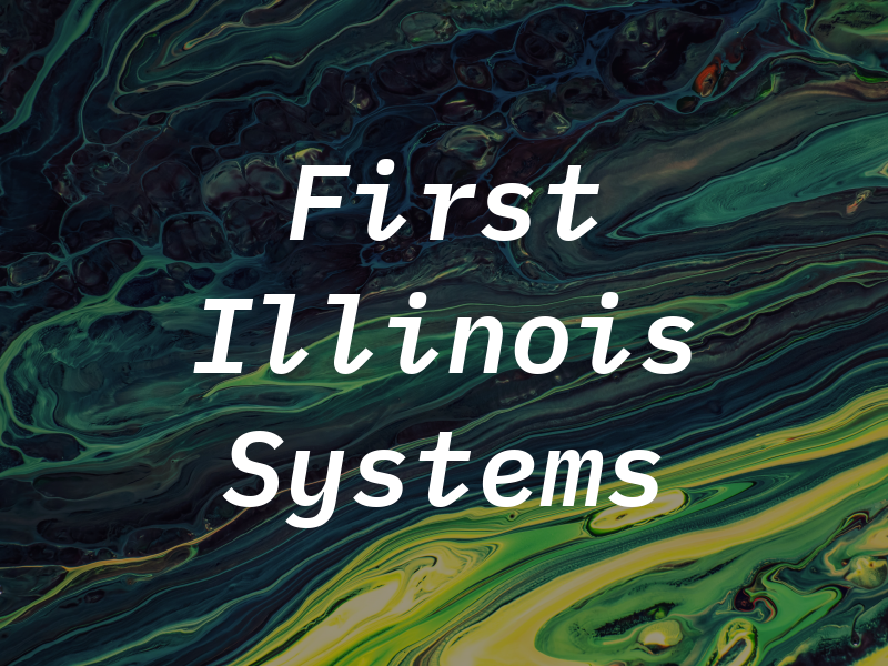 First Illinois Systems