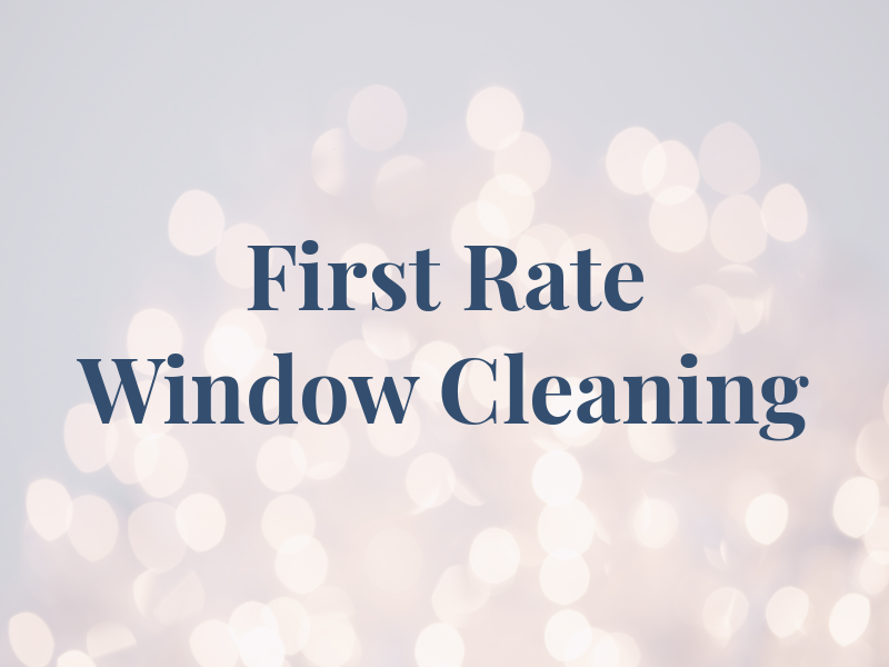 First Rate Window Cleaning