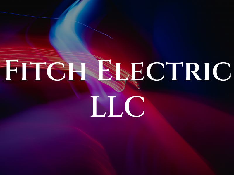 Fitch Electric LLC