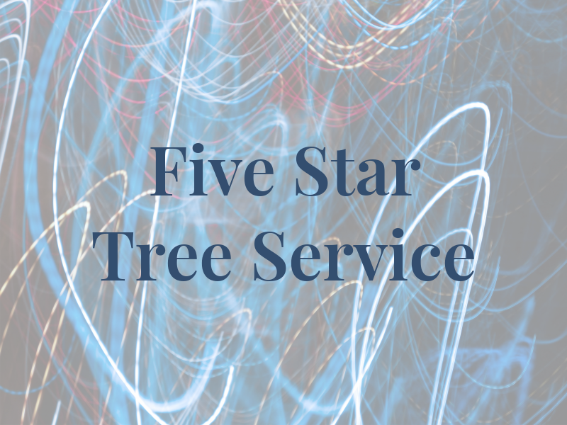 Five Star Tree Service