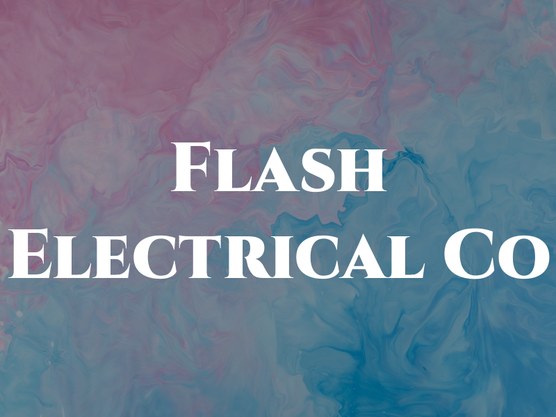Flash Electrical Co