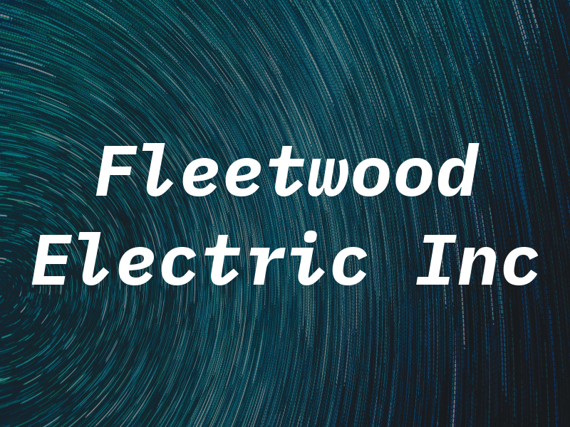 Fleetwood Electric Inc