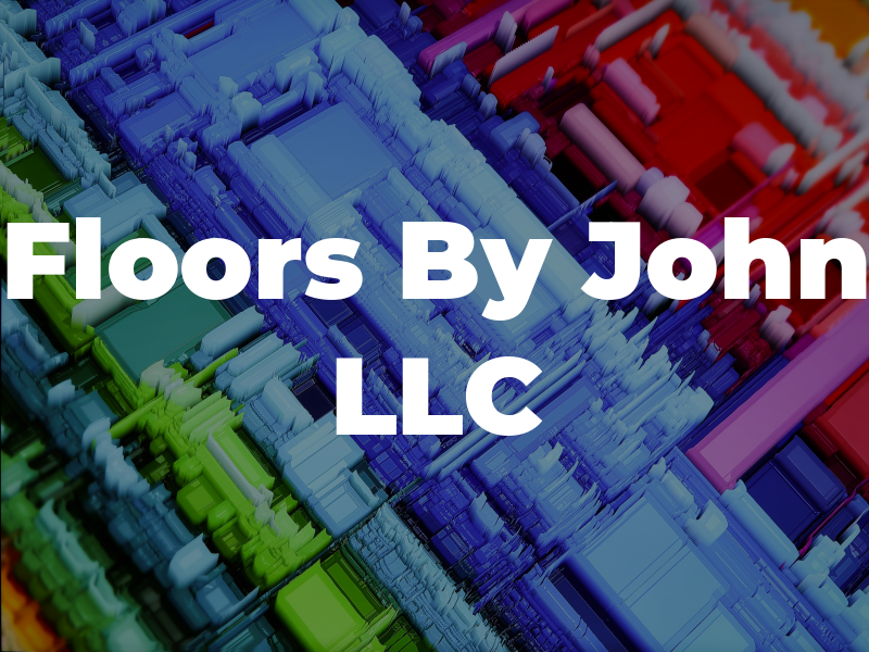Floors By John LLC