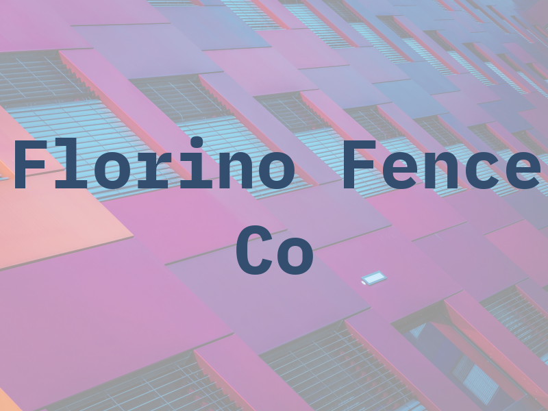 Florino Fence Co