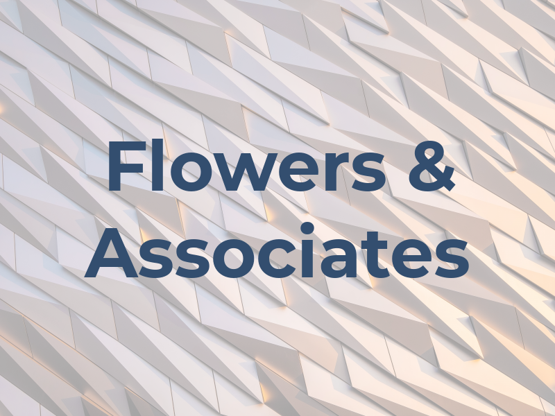 Flowers & Associates