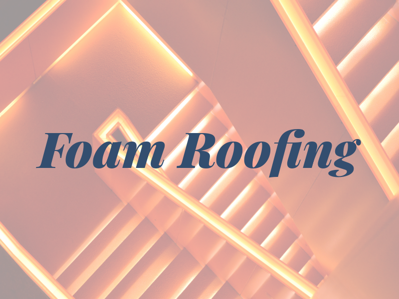 Foam Roofing
