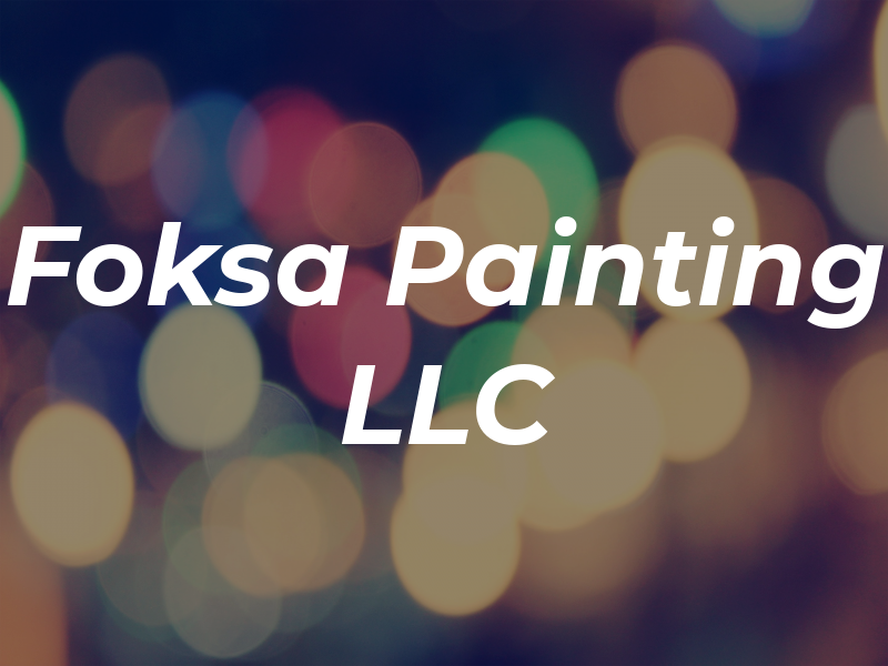 Foksa Painting LLC