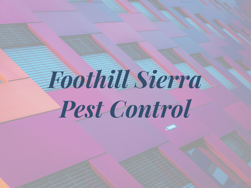 Foothill Sierra Pest Control