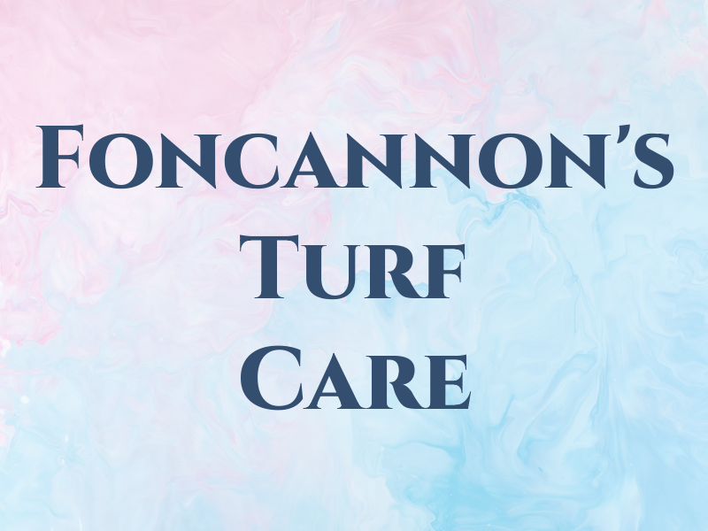 Foncannon's Turf Care