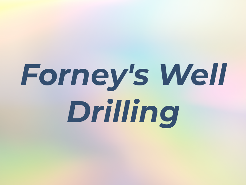Forney's Well Drilling