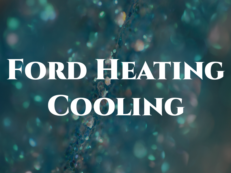 Ford Heating and Cooling