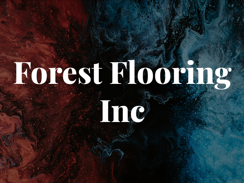 Forest Flooring Inc