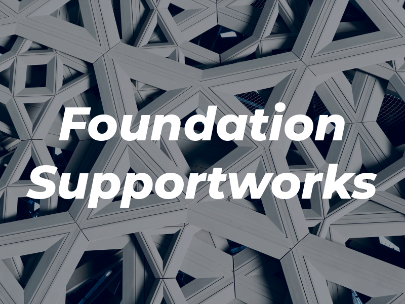 Foundation Supportworks