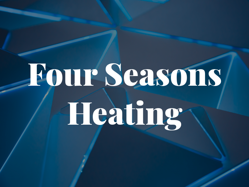 Four Seasons Heating & AC Inc