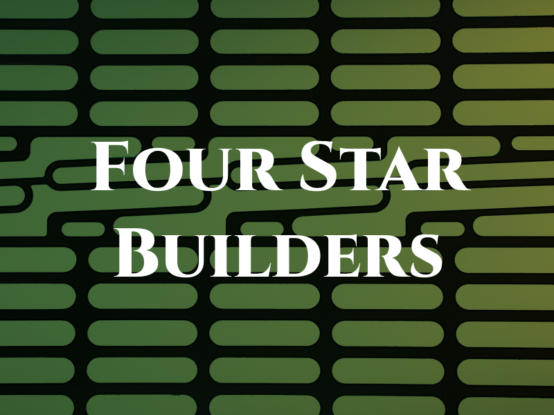 Four Star Builders