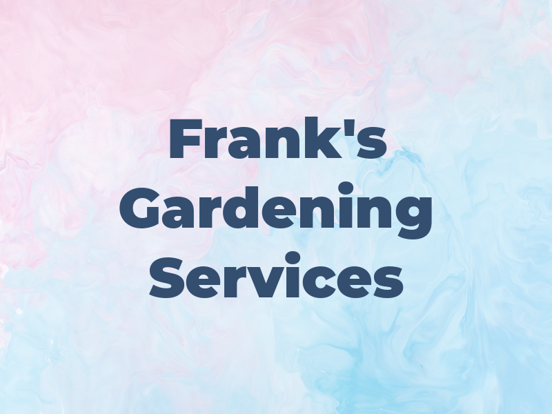Frank's Gardening Services