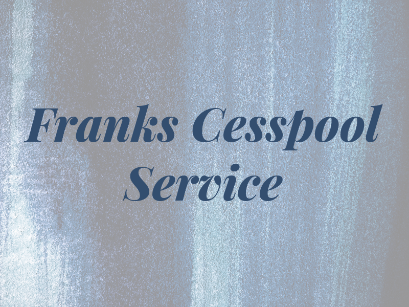 Franks Cesspool Service