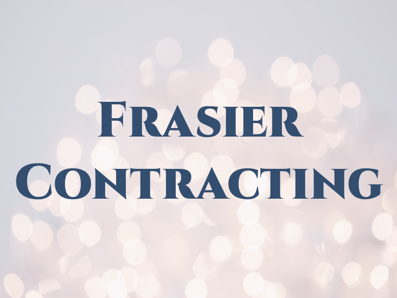 Frasier Contracting