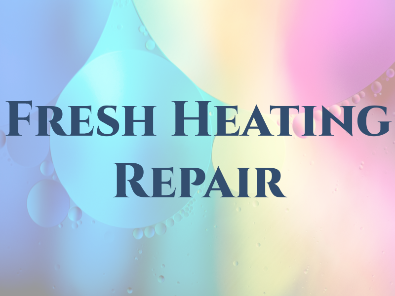 Fresh Air Heating Repair