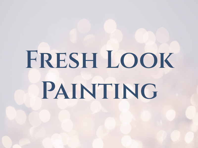 Fresh Look Painting