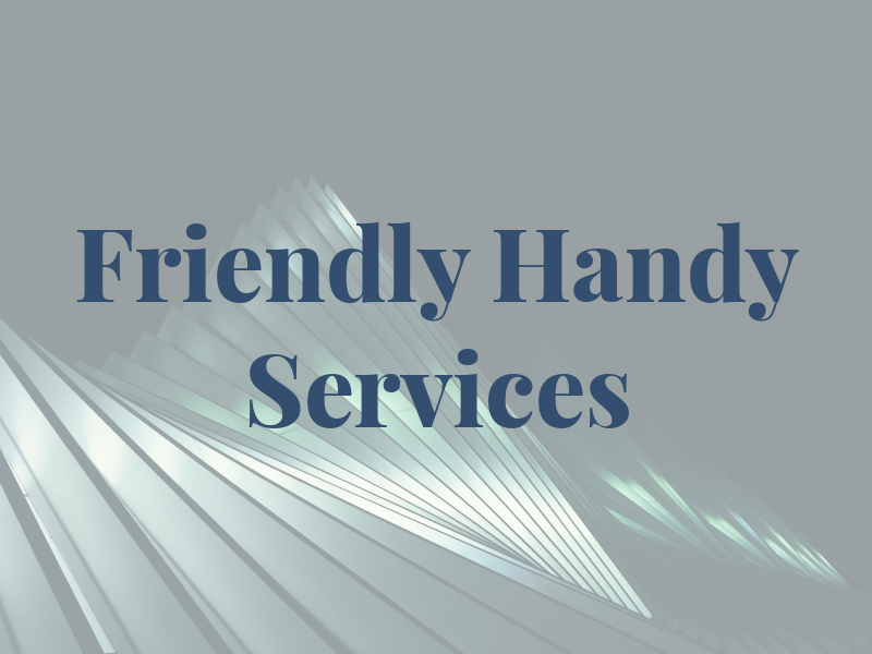 Friendly Handy Man Services