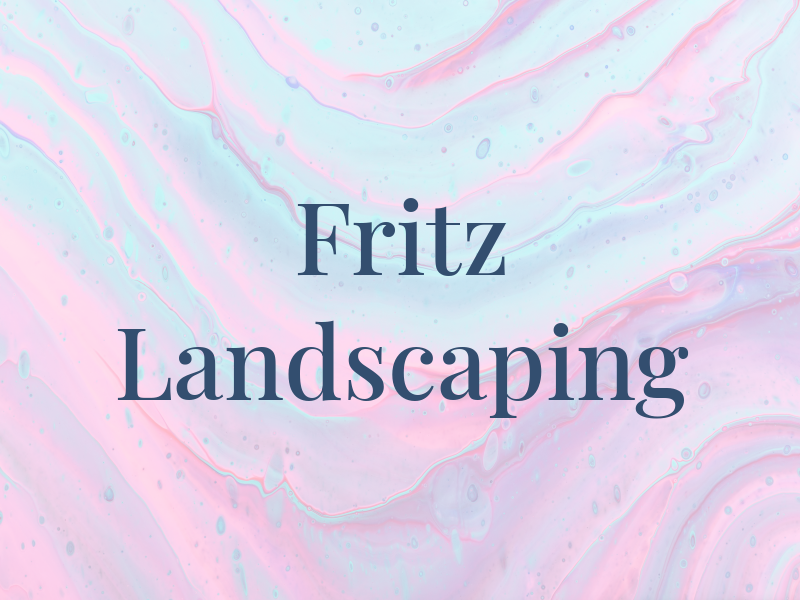 Fritz Landscaping