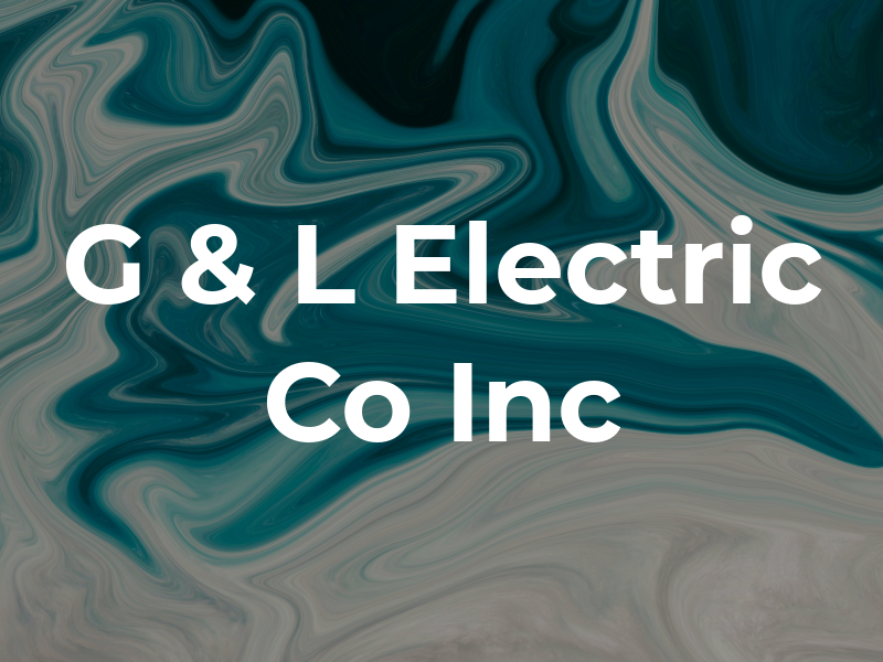 G & L Electric Co Inc